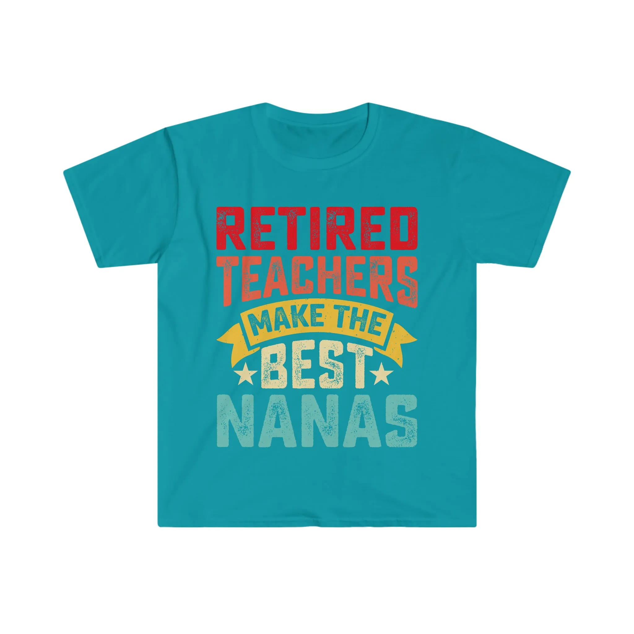 Retired Teachers Make the Best Nana's, Grandma Retirement Gift